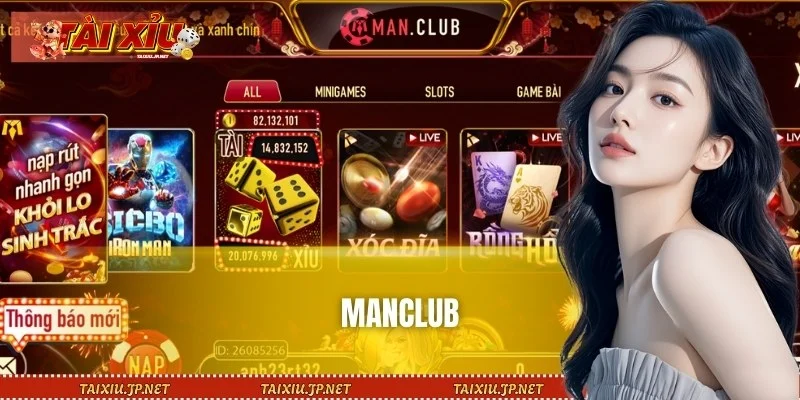 Đẳng Cấp MANCLUB - Sân Chơi Tài Xỉu Nạp Rút Tiền Siêu Tốc