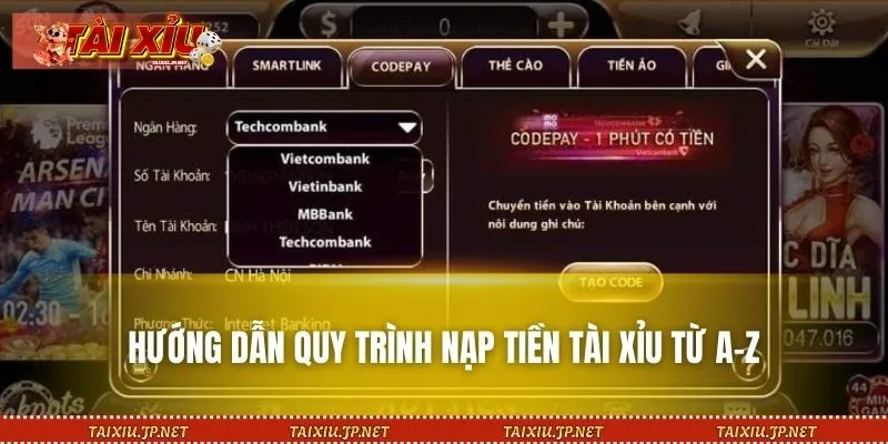 Thực hiện nạp tiền Tài Xỉu theo đúng hướng dẫn